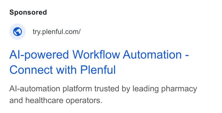 Plenful ad on Google Ads: Al-powered Workflow Automation - Connect with Plenful Al-automation platform trusted by leading pharmacy and healthcare operators.
