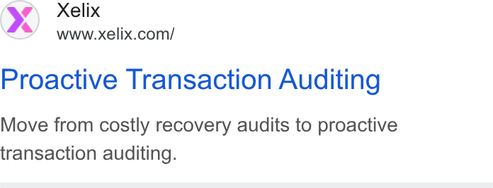 Xelix ad on Google Ads: Proactive Transaction Auditing Move from costly recovery audits to proactive transaction auditing.