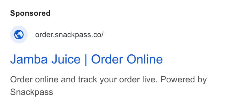 Snackpass ad on Google Ads: Jamba Juice | Order Online Order online and track your order live. Powered by Snackpass