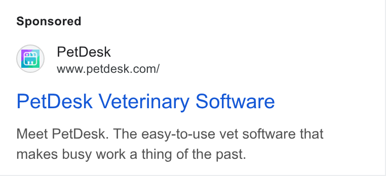 PetDesk ad on Google Ads: Pet Desk Veterinary Software Meet Pet Desk. The easy-to-use vet software that makes busy work a thing of the past.