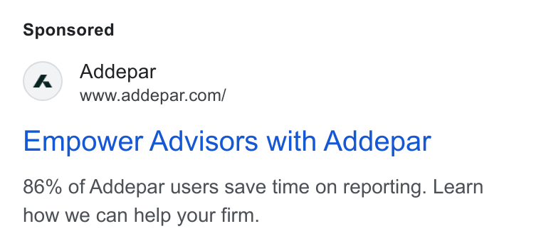 Addepar ad on Google Ads: Empower Advisors with Addepar 86% of Addepar users save time on reporting. Learn how we can help your firm.
