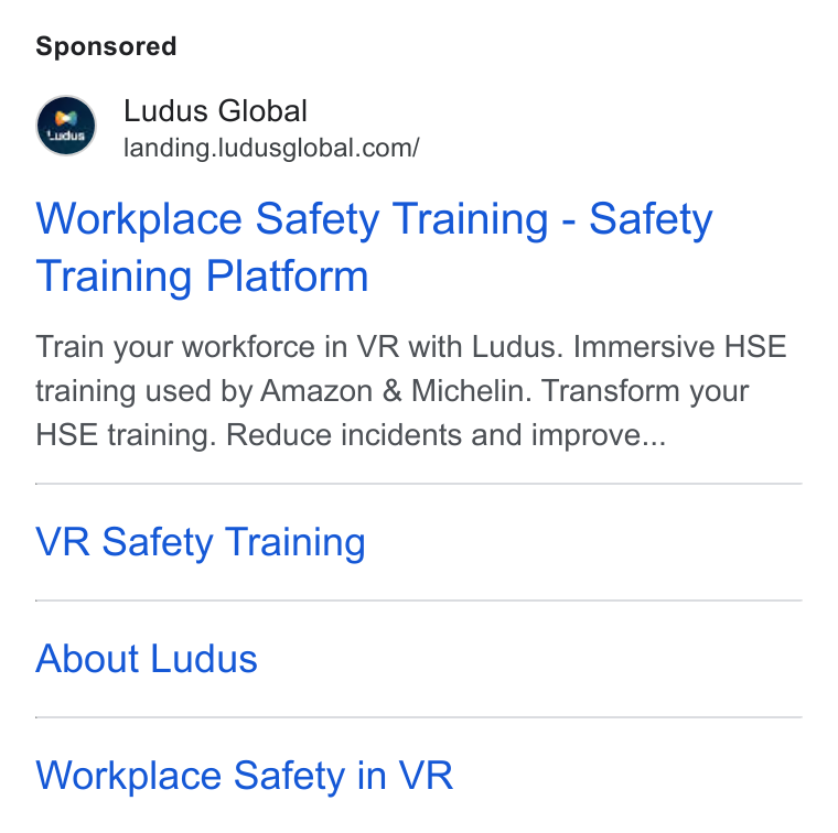Ludus ad on Google Ads: Workplace Safety Training - Safety Training Platform Train your workforce in VR with Ludus. Immersive HSE training used by Amazon & Michelin. Transform your HSE training. Reduce incidents and improve... VR Safety Training About Ludus Workplace Safety in VR