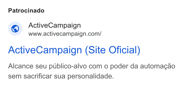 ActiveCampaign ad on Google Ads: Patrocinado Active Campaign (Site Oficial) Alcance seu publico-alvo com o poder da automacgao sem sacrificar sua personalidade.