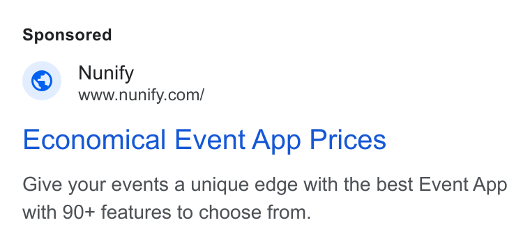 Nunify ad on Google Ads: Economical Event App Prices Give your events a unique edge with the best Event App with 90+ features to choose from.