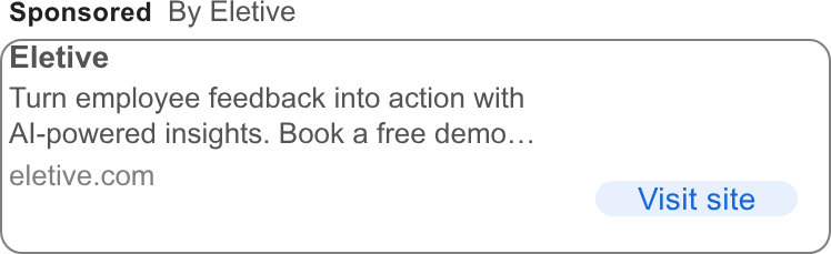 Eletive ad on Google Ads: Sponsored By Eletive Eletive Turn employee feedback into action with C Visit site _)
