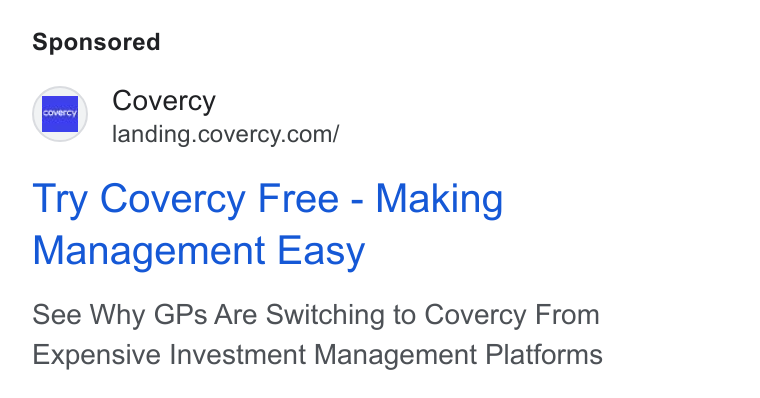 Covercy ad on Google Ads: Try Covercy Free - Making Management Easy See Why GPs Are Switching to Covercy From Expensive Investment Management Platforms