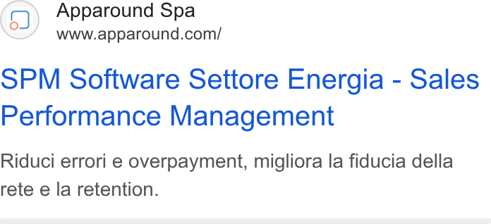 Apparound ad on Google Ads: OPM Software Settore Energia - Sales Performance Management Riduci errori e overpayment, migliora la fiducia della rete e la retention.