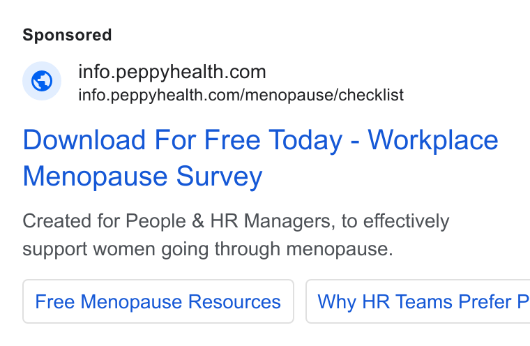 Peppy ad on Google Ads: info.peppyhealth.com/menopause/checklist Download For Free Today - Workplace Menopause Survey Created for People & HR Managers, to effectively support women going through menopause. Free Menopause Resources | Why HR Teams Prefer P