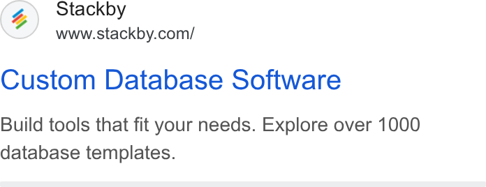 Stackby ad on Google Ads: Custom Database Software Build tools that fit your needs. Explore over 1000 database templates.