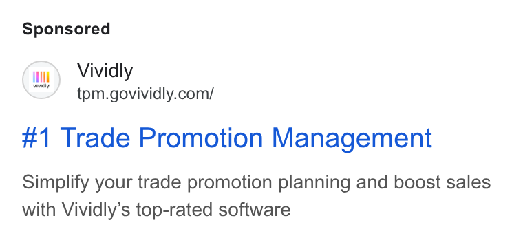 Vividly ad on Google Ads: #1 Trade Promotion Management Simplify your trade promotion planning and boost sales with Vividly’s top-rated software