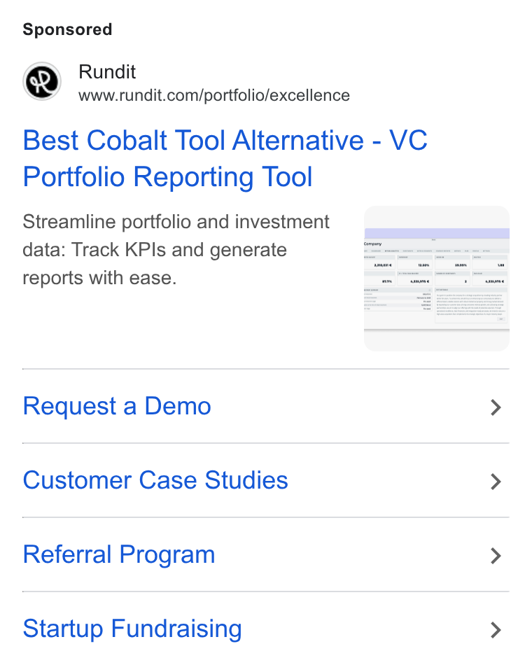 Rundit ad on Google Ads: Best Cobalt Tool Alternative - VC Portfolio Reporting Tool Streamline portfolio and investment data: Track KPls and generate reports with ease. Request a Demo > Customer Case Studies > Referral Program > Startup Fundraising >