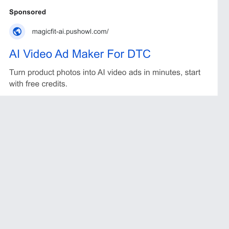PushOwl ad on Google Ads: Al Video Ad Maker For DTC Turn product photos into Al video ads in minutes, start with free credits.