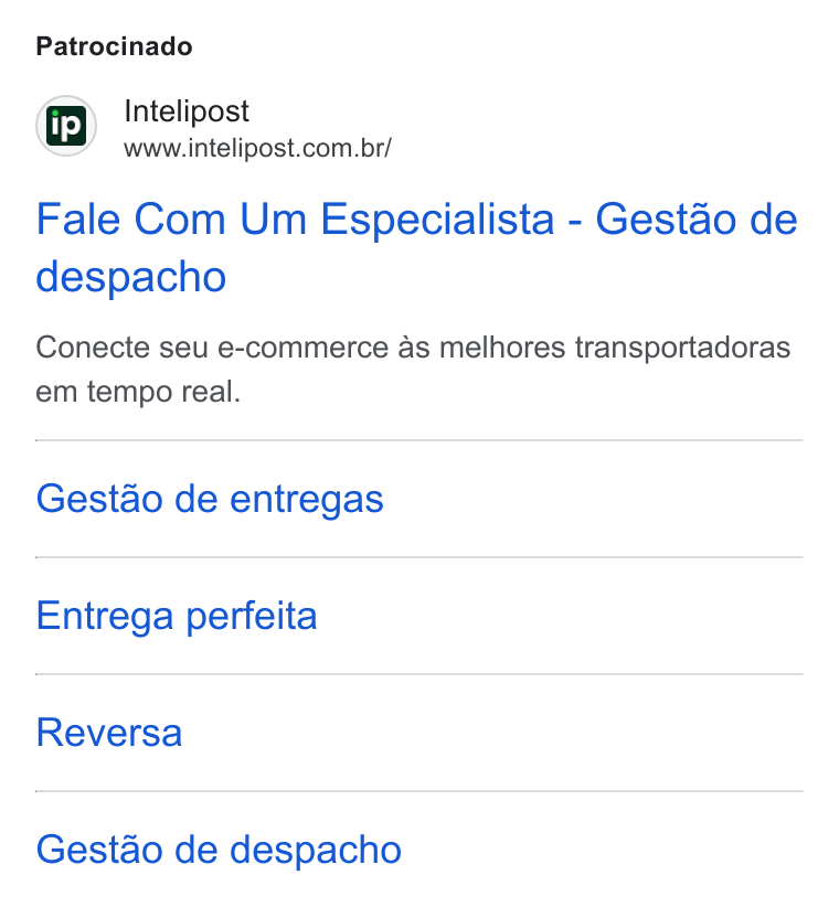 Intelipost ad on Google Ads: Patrocinado Fale Com Um Especialista - Gestao de despacho Conecte seu e-commerce as melhores transportadoras em tempo real. Gestao de entregas Entrega perfeita Reversa Gestao de despacho