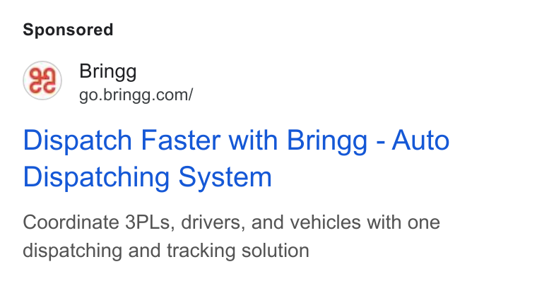 Bringg ad on Google Ads: Dispatch Faster with Bringg - Auto Dispatching System Coordinate 3PLs, drivers, and vehicles with one dispatching and tracking solution