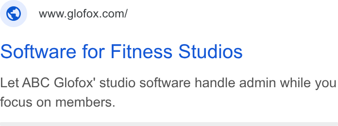 Glofox ad on Google Ads: Software for Fitness Studios Let ABC Glofox' studio software handle admin while you focus on members.