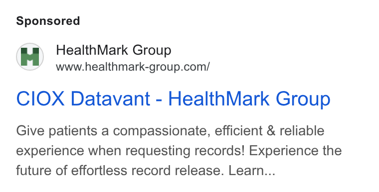 HealthMark Group ad on Google Ads: CIOX Datavant - Health Mark Group Give patients a compassionate, efficient & reliable experience when requesting records! Experience the future of effortless record release. Learn...