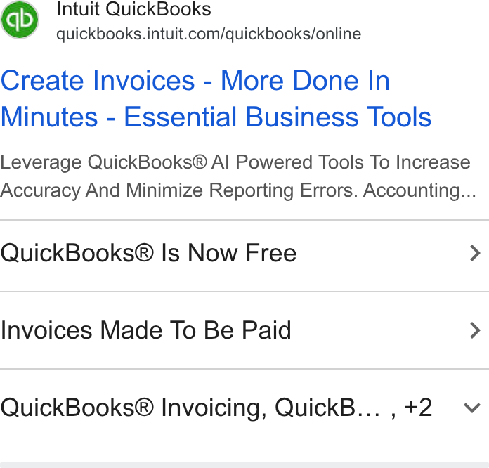 Intuit ad on Google Ads: Create Invoices - More Done In Minutes - Essential Business Tools Leverage Quick Books® Al Powered Tools To Increase Accuracy And Minimize Reporting Errors. Accounting... Quick Books® Is Now Free > Invoices Made To Be Paid > Quick Books® Invoicing, Quick B...,+2 v