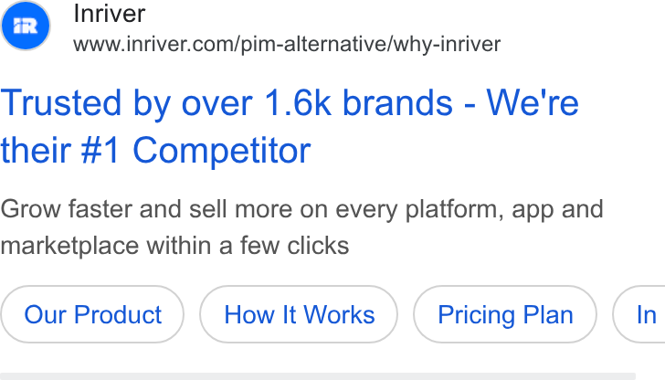 Inriver ad on Google Ads: Trusted by over 1.6k brands - We're their #1 Competitor Grow faster and sell more on every platform, app and marketplace within a few clicks Our Product How It Works Pricing Plan } ( In
