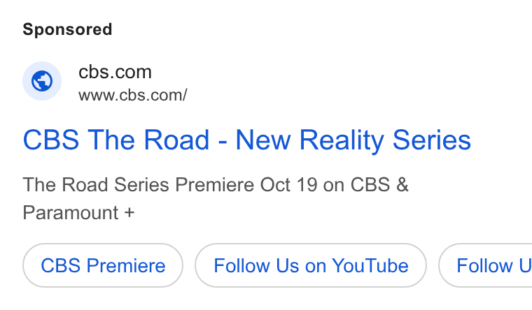 CBS ad on Google Ads: www.cbs.com/ CBS The Road - New Reality Series The Road Series Premiere Oct 19 on CBS & Paramount + CBS Premiere Follow Us on You Tube } ( Follow U