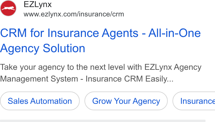 EZLynx ad on Google Ads: CRM for Insurance Agents - All-in-One Agency Solution Take your agency to the next level with EZLynx Agency Management System - Insurance CRM Easily... Sales Automation Grow Your Agency ) ( Insurance