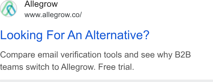 Allegrow ad on Google Ads: Looking For An Alternative? Compare email verification tools and see why B2B teams switch to Allegrow. Free trial.