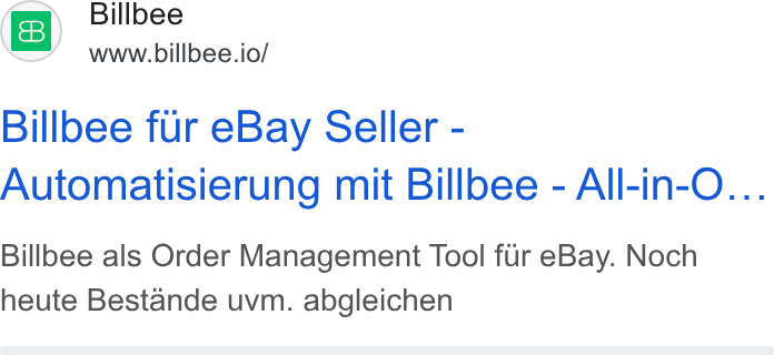 Billbee ad on Google Ads: Billb wnubillbee.ol Billbee fur e Bay Seller - Automatisierung mit Billbee - All-in-O... Billbee als Order Management Tool fur e Bay. Noch heute Bestande uvm. abgleichen