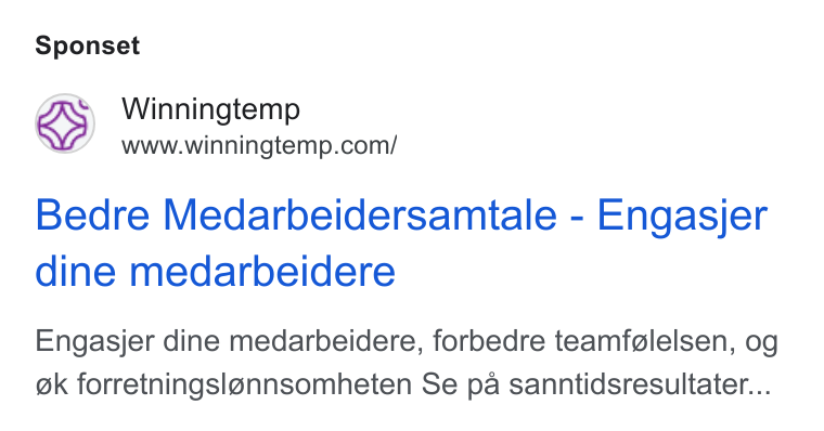 Winningtemp ad on Google Ads: Sponset Bedre Medarbeidersamtale - Engasjer dine medarbeidere Engasjer dine medarbeidere, forbedre teamfglelsen, og ok forretningsiannsomheten Se pa sanntidsresultater...