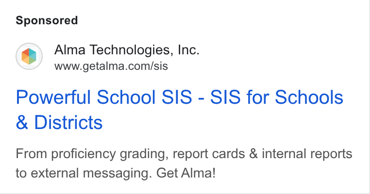Alma ad on Google Ads: Powerful School SIS - SIS for Schools Districts From proficiency grading, report cards & internal reports to external messaging. Get Alma!