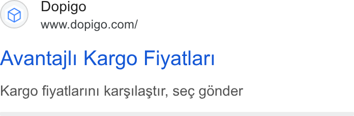 Dopigo ad on Google Ads: Avantajli Kargo Fiyatlar! Kargo fiyatlarini karsilastir, seg gonder