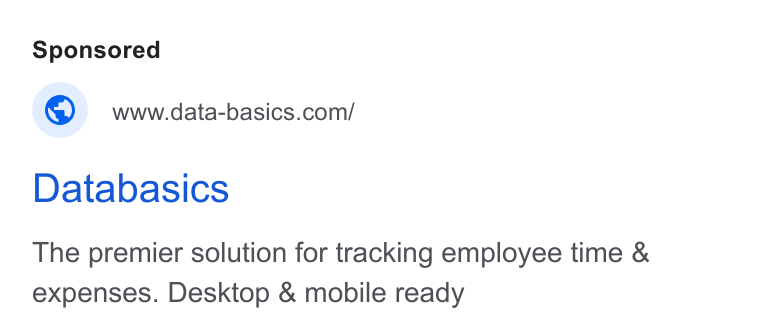 DATABASICS ad on Google Ads: Databasics The premier solution for tracking employee time & expenses. Desktop & mobile ready
