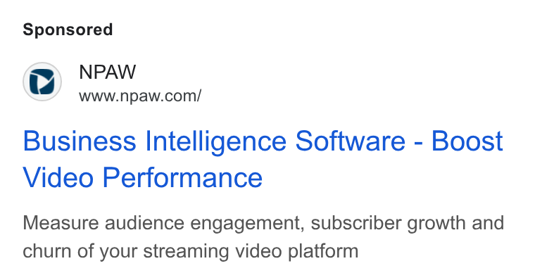NPAW ad on Google Ads: Business Intelligence Software - Boost Video Performance Measure audience engagement, subscriber growth and churn of your streaming video platform