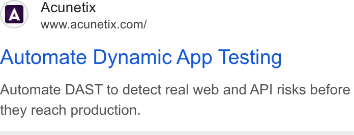 Acunetix ad on Google Ads: Automate Dynamic App Testing Automate DAST to detect real web and API risks before they reach production.