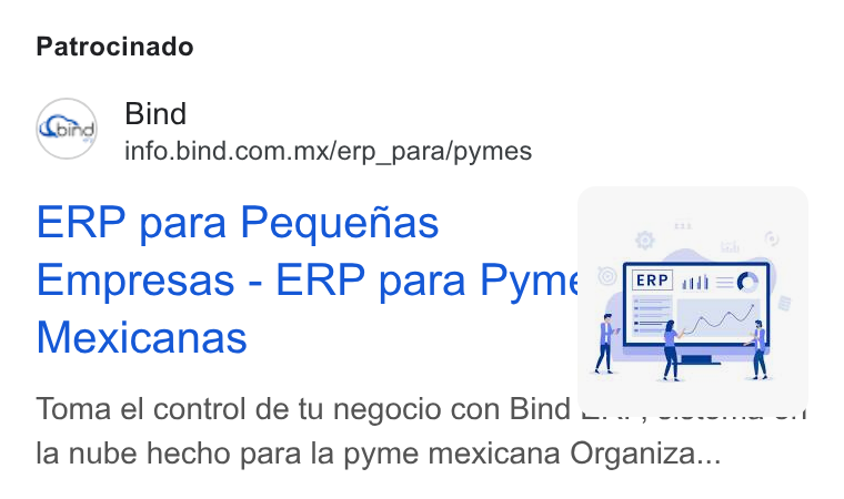 Bind ERP ad on Google Ads: Patrocinado ERP para Pequefias . Mexicanas Toma el control de tu negocio con Bind w. .. , -.-.-.... =. la nube hecho para la pyme mexicana Organiza...