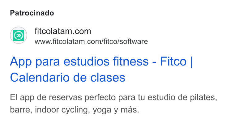 FITCO ad on Google Ads: www.fitcolatam.com/fitco/software App para estudios fitness - Fitco | Calendario de clases El app de reservas perfecto para tu estudio de pilates, barre, indoor cycling, yoga y mas.