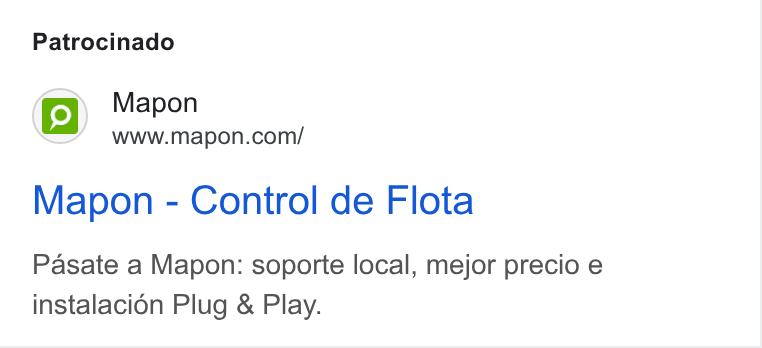 Mapon ad on Google Ads: Patrocinado Mapon - Control de Flota Pasate a Mapon: soporte local, mejor precio e instalacion Plug & Play.