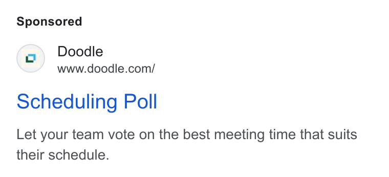 Doodle ad on Google Ads: Scheduling Poll Let your team vote on the best meeting time that suits their schedule.