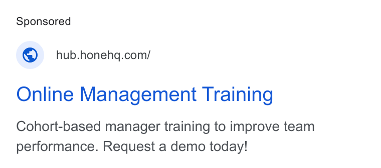 Hone ad on Google Ads: Online Management Training Cohort-based manager training to improve team performance. Request a demo today!