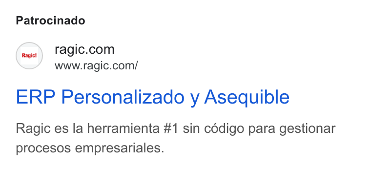 Ragic ad on Google Ads: www.ragic.com/ ERP Personalizado y Asequible Ragic es la herramienta #1 sin codigo para gestionar procesos empresariales.
