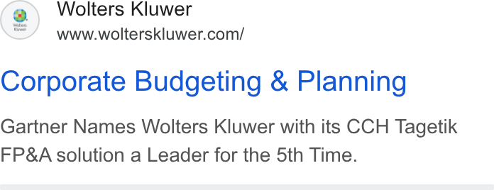 Wolters Kluwer ad on Google Ads: Corporate Budgeting & Planning Gartner Names Wolters Kluwer with its CCH Tagetik FP& A solution a Leader for the 5th Time.