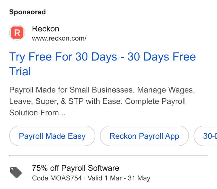 Reckon ad on Google Ads: Try Free For 30 Days - 30 Days Free Trial Payroll Made for Small Businesses. Manage Wages, Leave, Super, & STP with Ease. Complete Payroll Solution From... Payroll Made Easy Reckon Payroll App }( 30-I 75% off Payroll Software Code MOAS754 - Valid 1 Mar - 31 May