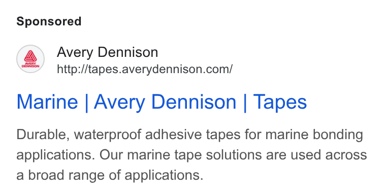 Avery Dennison ad on Google Ads: Marine | Avery Dennison | Tapes Durable, waterproof adhesive tapes for marine bonding applications. Our marine tape solutions are used across a broad range of applications.