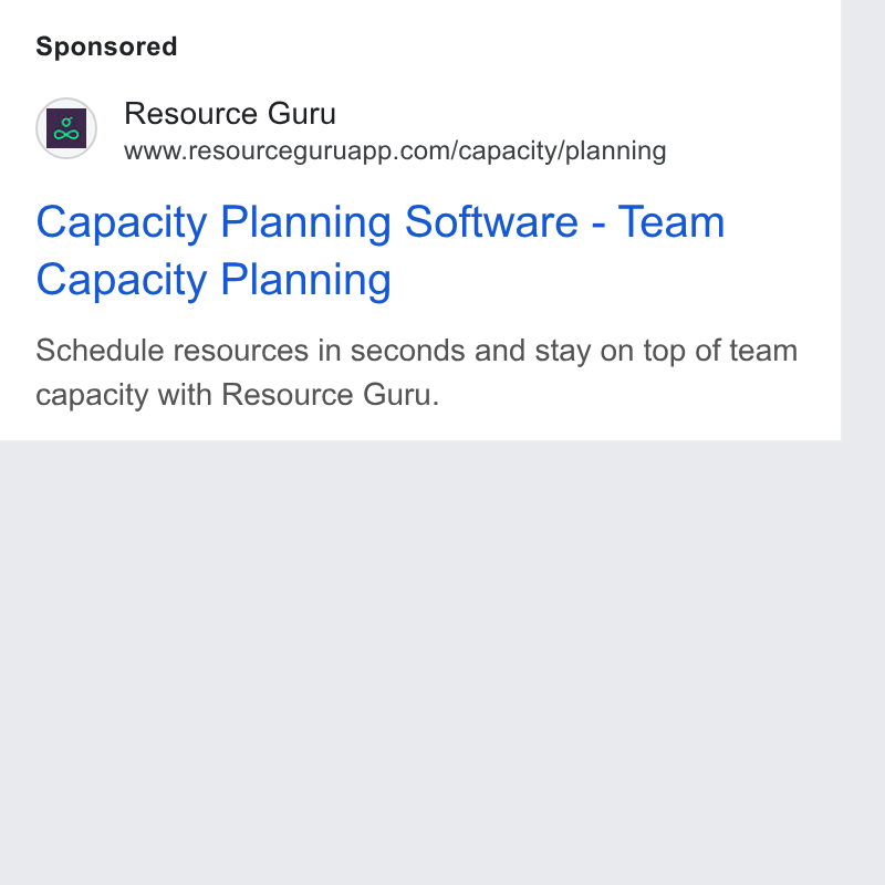 Resource Guru ad on Google Ads: Capacity Planning Software - Team Capacity Planning Schedule resources in seconds and stay on top of team capacity with Resource Guru.