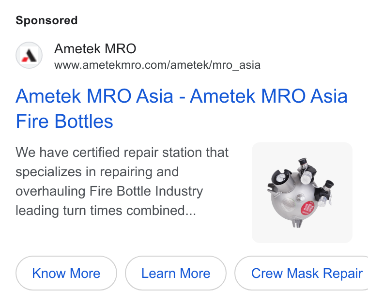 Ametek ad on Google Ads: Ametek MRO Asia - Ametek MRO Asia Fire Bottles We have certified repair station that specializes in repairing and overhauling Fire Bottle Industry leading turn times combined...
