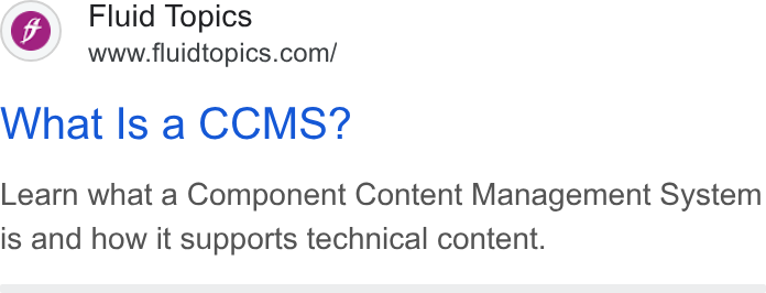 Fluid Topics ad on Google Ads: What Is a CCMS? Learn what a Component Content Management System is and how it supports technical content.
