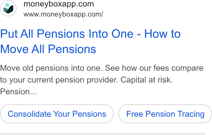 Moneybox ad on Google Ads: www.moneyboxapp.com/ Put All Pensions Into One - How to Move All Pensions Move old pensions into one. See how our fees compare to your current pension provider. Capital at risk. Pension... Consolidate Your Pensions Free Pension Tracing