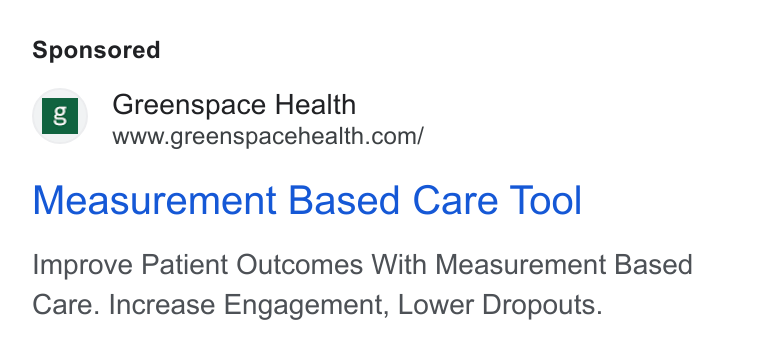 Greenspace Health ad on Google Ads: Measurement Based Care Tool Improve Patient Outcomes With Measurement Based Care. Increase Engagement, Lower Dropouts.