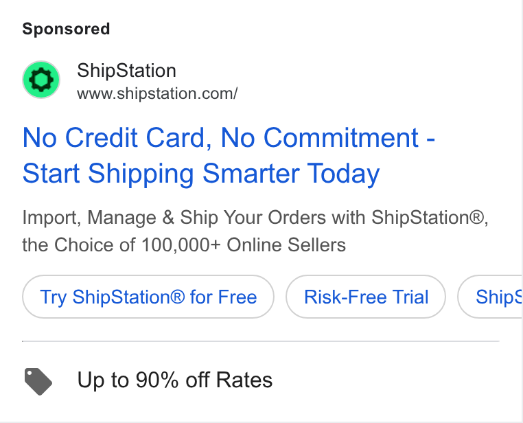 ShipStation ad on Google Ads: No Credit Card, No Commitment - Start Shipping Smarter Today Import, Manage & Ship Your Orders with Ship Station®, the Choice of 100,000+ Online Sellers Try Ship Station® for Free Risk-Free Trial Ships Up to 90% off Rates
