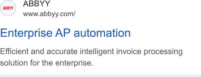 ABBYY ad on Google Ads: Enterprise AP automation Efficient and accurate intelligent invoice processing solution for the enterprise.