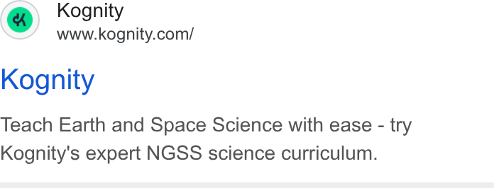 Kognity ad on Google Ads: Kognity Teach Earth and Space Science with ease - try Kognity's expert NGSS science curriculum.