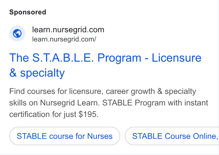 NurseGrid ad on Google Ads: learn.nursegrid.com/ The S. T. A. B. L. E. Program - Licensure & specialty Find courses for licensure, career growth & specialty skills on Nursegrid Learn. STABLE Program with instant certification for just $195. STABLE course for Nurses STABLE Course Online,